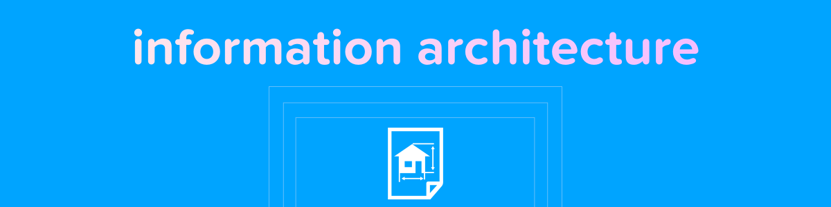 Icon designed by FreePik.com Information Architecture (IA) section image